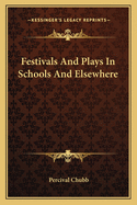 Festivals and Plays in Schools and Elsewhere