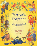 Festivals Together: Guide to Multicultural Celebration