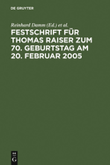 Festschrift Fur Thomas Raiser Zum 70. Geburtstag Am 20. Februar 2005