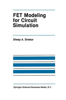 Fet Modeling for Circuit Simulation - Divekar, Dileep A