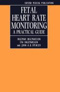 Fetal heart rate monitoring a practical guide