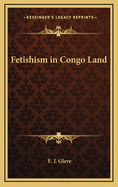 Fetishism in Congo Land