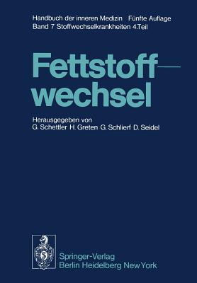 Fettstoffwechsel - Schettler, G (Editor), and Greten, H (Editor), and Schlierf, G (Editor)