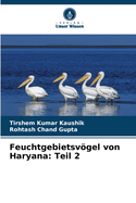 Feuchtgebietsvgel von Haryana: Teil 2