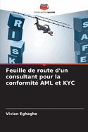 Feuille de route d'un consultant pour la conformit AML et KYC