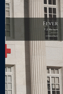 Fever: a Clinical Study