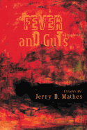 Fever and Guts: A Symphony