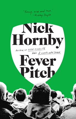 Fever Pitch - Hornby, Nick