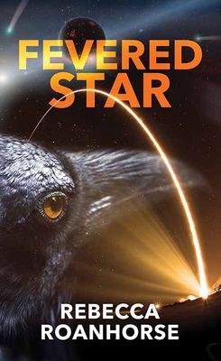 Fevered Star: Between Earth and Sky - Roanhorse, Rebecca