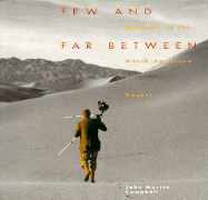 Few and Far Between: Moments in the North American Desert - Campbell, John Martin, and Hillerman, Tony (Introduction by)