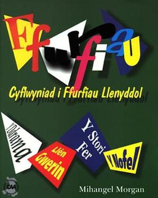 Ffurfiau - Cyflwyniad i Ffurfiau Llenyddol - Morgan, Mihangel