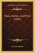 Fians, Fairies, and Picts (1893)