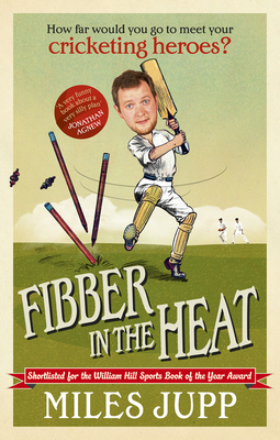 Fibber in the Heat - Jupp, Miles