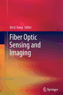 Fiber Optic Sensing and Imaging