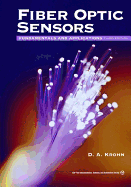 Fiber Optic Sensors: Fundamentals and Applications - Krohn, D a