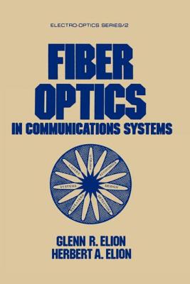 Fiber Optics in Communications Systems - Elion