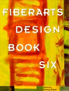 Fiberarts Design Book Six