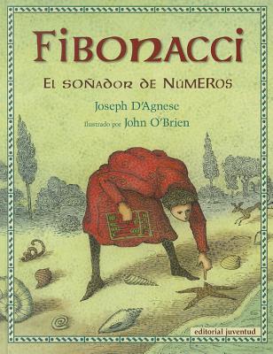 Fibonacci: El Sonador de Numeros - D'Agnese, Joseph