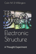 Fibonacci Numbers & Electronic Structure: A Thought Experiment