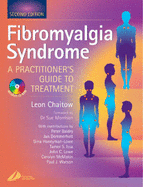 Fibromyalgia Syndrome: A Practitioner's Guide to Treatment - Chaitow, Leon, ND, Do