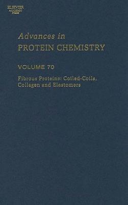 Fibrous Proteins: Coiled-Coils, Collagen and Elastomers: Volume 70 - Parry, David A D, and Squire, John M