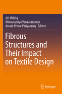 Fibrous Structures and Their Impact on Textile Design