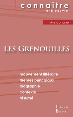 Fiche de lecture Les Grenouilles de Aristophane (Analyse litt?raire de r?f?rence et r?sum? complet) - Aristophane