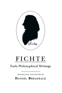 Fichte: Early Philosophical Writings