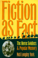 Fiction as Fact: "The Horse Soldiers" and Popular Memory