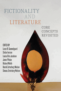 Fictionality and Literature: Core Concepts Revisited