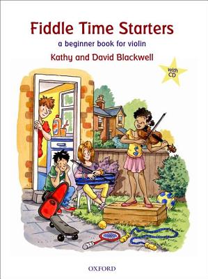 Fiddle Time Starters + CD: A Beginner Book for Violin - Blackwell, Kathy, and Blackwell, David