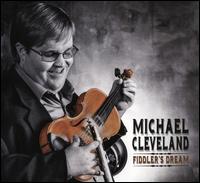 Fiddler's Dream - Michael Cleveland