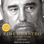 Fidel Castro: In His Own Words