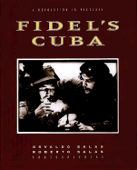 Fidel's Cuba (CL) - Salas, Osvaldo, and Salas, Roberto, and Tozian, Gregory (Introduction by)