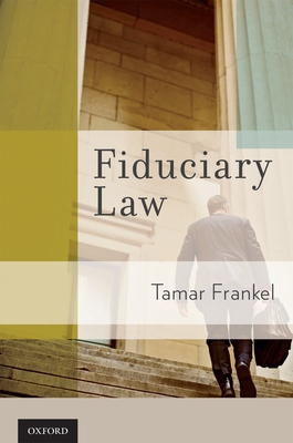 Fiduciary Law - Frankel, Tamar T