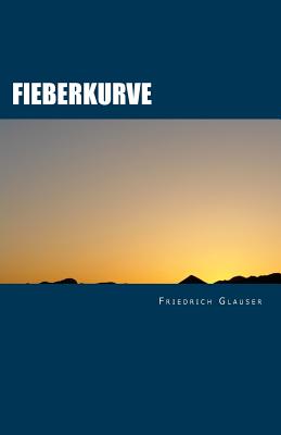 Fieberkurve: Russian Translation by Lioudmila Sharova - Glauser, Friedrich, and Sharova, Lioudmila (Translated by)