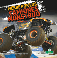 Fiebre Por Los Camiones Monstruo (Monster Truck Mania)