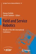 Field and Service Robotics: Results of the 8th International Conference