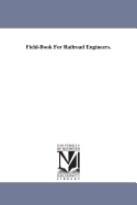 Field-Book for Railroad Engineers