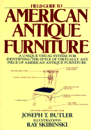 Field Guide to American Antique Furniture - Butler, Joseph T, and Johnson, Kathleen Eagen