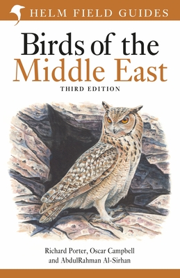 Field Guide to Birds of the Middle East: Third Edition - Porter, Richard, and Campbell, Oscar, and Al-Sirhan, AbdulRahman