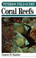 Field Guide to Coral Reefs of the Caribbean/Florida - Kaplan, Eugene H.