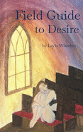 Field Guide to Desire