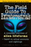 Field Guide to Extraterrestrials
