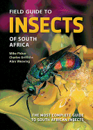 Field Guide to Insects of South Africa: The Most Complete Guide to South African Insects
