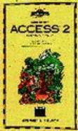 Field Guide to Microsoft Access 2 for Windows