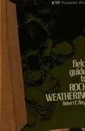 Field Guide to Rock Weathering