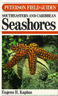 Field Guide to South-eastern/Caribbean Seashores - Kaplan, Eugene H.