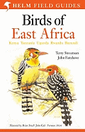 Field Guide to the Birds of East Africa: Kenya, Tanzania, Uganda, Rwanda, Burundi