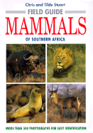 Field Guide to the Mammals of Southern Africa